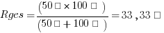 Rges =(50Ω*100Ω)/(50Ω+100Ω)=33,33Ω