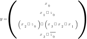 y = (matrix{4}{1}{{x_0} {x_1 ⊕ z_0} {(x_2 ∧ z_0) ∨ (x_3 ∧ x_2 ∧ x_1)} {x_3 ∧ overline{z_0}}})