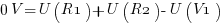 0V = U(R1) + U(R2) - U(V1)