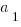 a_1