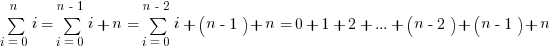sum{i=0}{n}{i} = sum{i=0}{n-1}{i} + n = sum{i=0}{n-2}{i} + (n-1) + n = 0 + 1 + 2 + ... + (n-2) + (n-1) + n